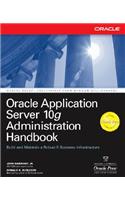 Oracle Application Server 10g Administration Handbook