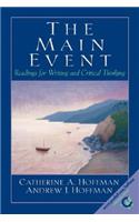 The The Main Event Main Event: Readings for Writing and Critical Thinking: Readings For Writing And Critical Thinking