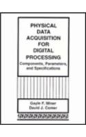 Physical Data Acquisition for Digital Processing