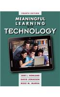 Meaningful Learning with Technology