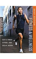 Total Fitness and Wellness, Brief Edition Plus MasteringHealth with eText -- Access Card Package