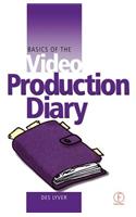 Basics of the Video Production Diary