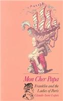 Mon Cher Papa: Franklin and the Ladies of Paris