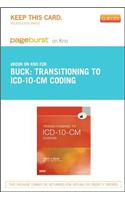 Transitioning to ICD-10-CM Coding Access Code: (Pageburst (Access Codes))