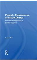 Peasants, Entrepreneurs, And Social Change