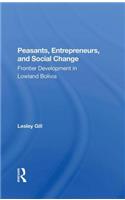 Peasants, Entrepreneurs, and Social Change