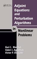 Adjoint Equations and Perturbation Algorithms in Nonlinear Problems