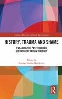 History, Trauma and Shame