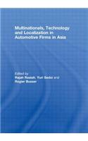 Multinationals, Technology and Localization in Automotive Firms in Asia