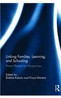 Linking Families, Learning, and Schooling