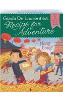 Recipe for Adventure: Hong Kong!