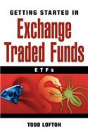 Getting Started in Exchange Traded Funds (ETFs)