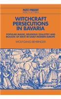 Witchcraft Persecutions in Bavaria