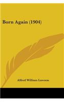 Born Again (1904)