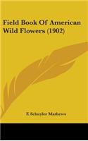 Field Book Of American Wild Flowers (1902)