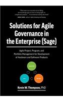 Solutions for Agile Governance in the Enterprise (SAGE)