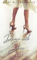 Dance with Jesus