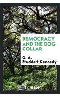 Democracy and the Dog Collar