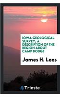 IOWA GEOLOGICAL SURVEY; A DESCRIPTION OF