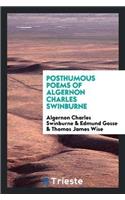 Posthumous Poems of Algernon Charles Swinburne