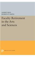 Faculty Retirement in the Arts and Sciences