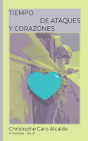 Tiempo de ataques. Y corazones