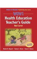 Wow! Health Education Teacher's Guide-Red Level