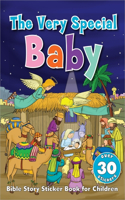 The Very Special Baby Sticker Book: Bible Story Sticker Book for Children: Bible Story Sticker Book for Children