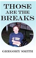 Those Are the Breaks: (English)