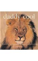 Daddy Cool: Humorous and Meaningful Quotes on Fatherhood(English)
