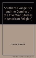 Southern Evangelists and the Coming of the Civil War