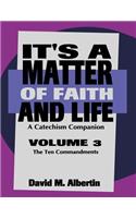 It's A Matter Of Faith And Life Volume 3