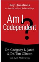 Am I Codependent?