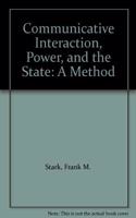Communicative Interaction, Power and the State
