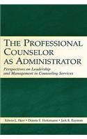 Professional Counselor as Administrator