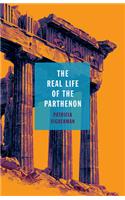 The Real Life of the Parthenon