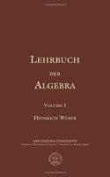 Lehrbuch der Algebra, Volume 1