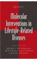 Molecular Interventions in Lifestyle-Related Diseases