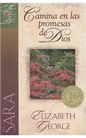 "sara, Camina En Las Promesas de Dios": (Mujer Conforme al Corazon de Dios)
