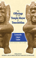 Offerings of the Templo Mayor of Tenochtitlan