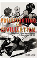Prizefighting and Civilization