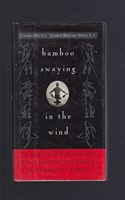 Bamboo Swaying in the Wind