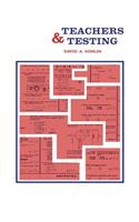 Teachers and Testing