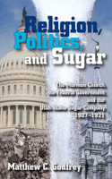 Religion, Politics, and Sugar