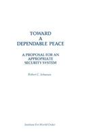 Toward a Dependable Peace