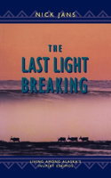 The Last Light Breaking