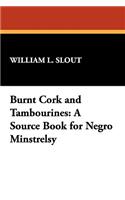 Burnt Cork and Tambourines