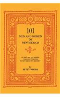 101 Men and Women of New Mexico