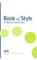 The Book of Style for Medical Transcription