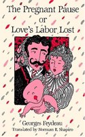 The Pregnant Pause, or Love's Labour Lost